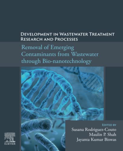 Development in Wastewater Treatment Research and Processes: Removal of Emerging Contaminants from Wastewater through Bio-nanotechnology