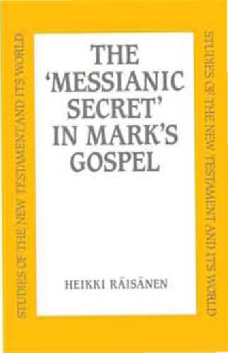 Messianic Secret in Mark's Gospel