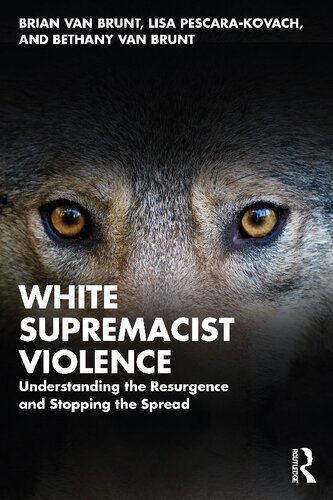 White Supremacist Violence: Understanding the Resurgence and Stopping the Spread