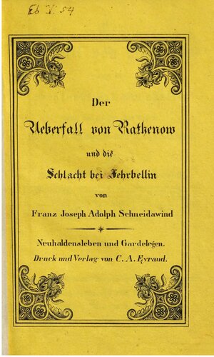 Der Überfall von Rathenow und die Schlacht bei Fehrbellin durch den Großen Kurfürsten, Friedrich Wilhelm von Brandenburg