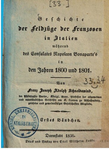 Geschichte der Feldzüge der Franzosen in Italien während des Konsulates Napoleon Bonapartes in den Jahren 1800 und 1801