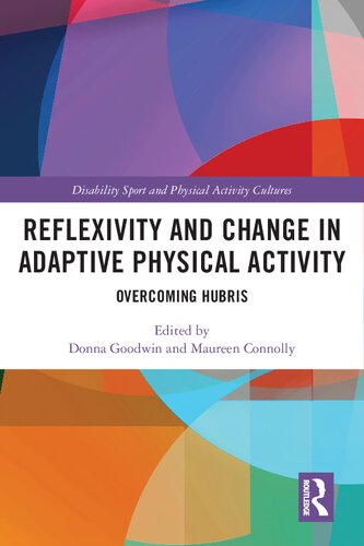 Reflexivity and Change in Adaptive Physical Activity: Overcoming Hubris