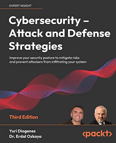 Cybersecurity – Attack and Defense Strategies