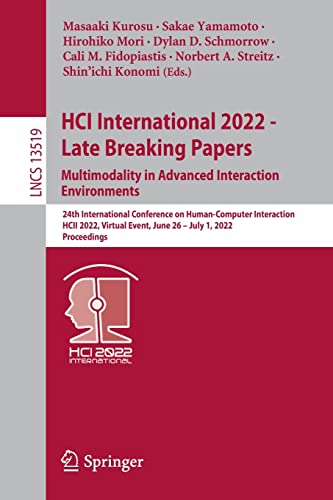 HCI International 2022 - Late Breaking Papers. Multimodality in Advanced Interaction Environments: 24th International Conference on Human-Computer Interaction, HCII 2022, Virtual Event, June 26 – July 1, 2022, Proceedings