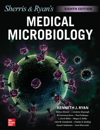 Sherris & Ryan’s Medical Microbiology, Eighth Edition 2022  Kenneth J. Ryan
