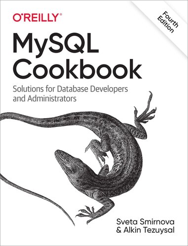 MySQL Cookbook: Solutions for Database Developers and Administrators, 4th Edition