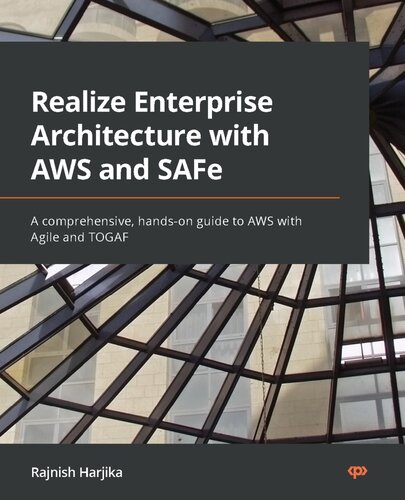 Realize Enterprise Architecturewith AWS and SAFe