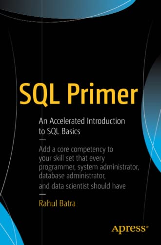 SQL Primer: An Accelerated Introduction to SQL Basics