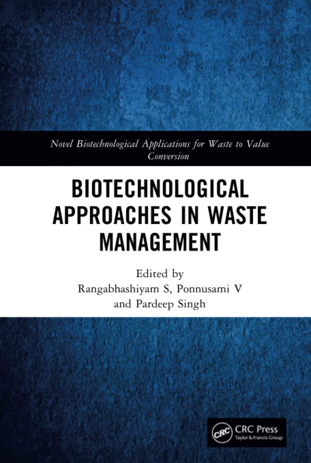 Biotechnological Approaches in Waste Management