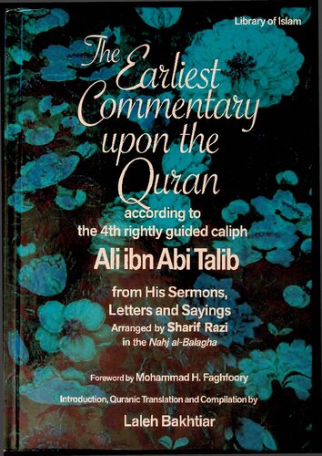 The Earliest Commentary of the Quran according to the 4th Rightly Guided Caliph - Ali ibn abi Talib in the Nahj al-Balaghah