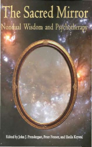 Sacred Mirror: Nondual Wisdom and Psychotherapy 