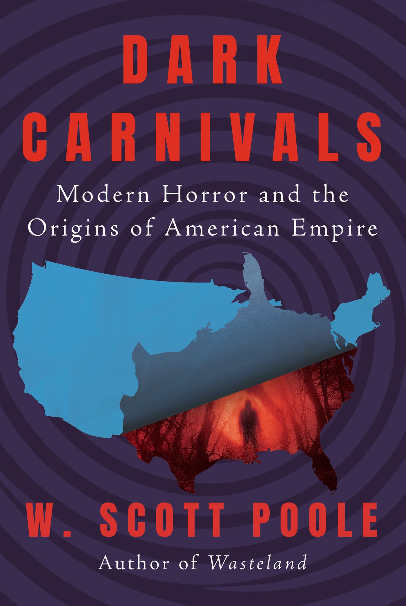 Dark Carnivals: Modern Horror and the Origins of American Empire