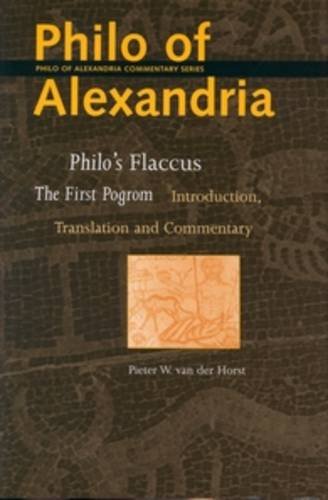 Philo's Flaccus: The First Pogrom (Philo of Alexandria Commentary)