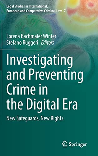 Investigating and Preventing Crime in the Digital Era: New Safeguards, New Rights