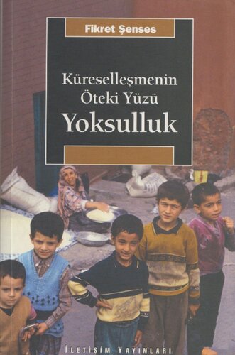 Küreselleşmenin Öteki Yüzü:Yoksulluk