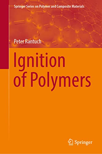 Ignition of Polymers (Springer Series on Polymer and Composite Materials)