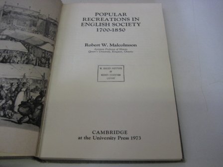 Popular Recreations in English Society, 1700-1850