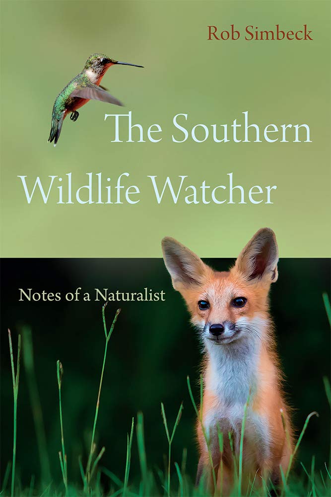 The Southern Wildlife Watcher: Notes of a Naturalist