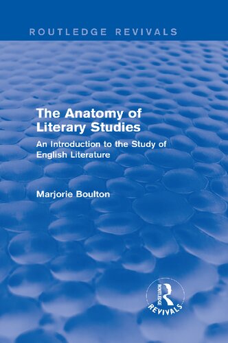 The Anatomy of Literary Studies: An Introduction to the Study of English Literature