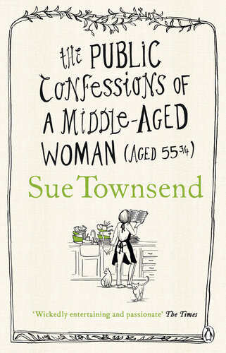 The Public Confessions Of A Middle-Aged Woman (aged 55)