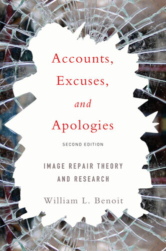 Accounts, Excuses, and Apologies, Second Edition