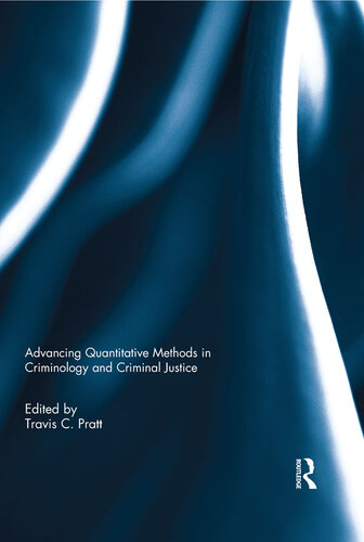 Advancing Quantitative Methods in Criminology and Criminal Justice