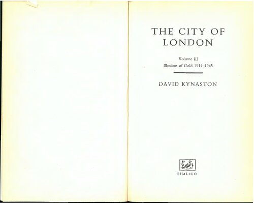 The City of London Vol.3: Illusions of Gold 1914-45