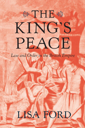 The King's Peace : Law and Order in the British Empire