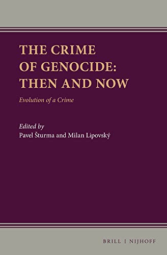 The Crime of Genocide: Then and Now Evolution of a Crime