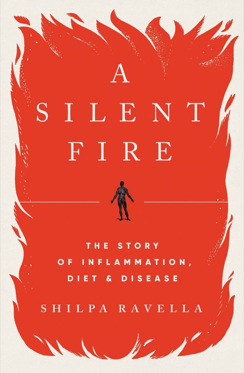 A Silent Fire: The Story of Inflammation, Diet, and Disease