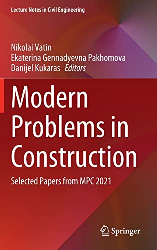 Modern Problems in Construction: Selected Papers from MPC 2021