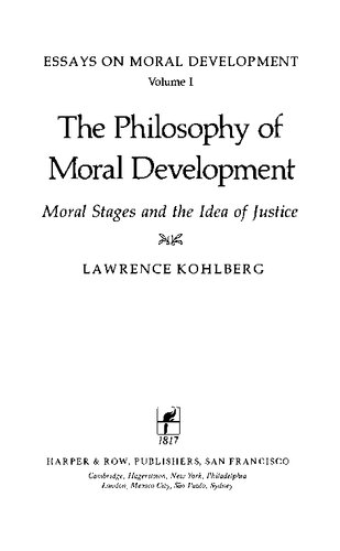 Essays on Moral Development (vol.1) - The Philosophy of Moral Development