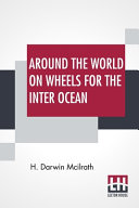 Around The World On Wheels, For The Inter Ocean