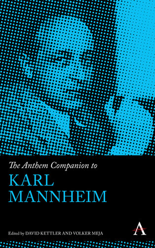 The Anthem Companion to Karl Mannheim