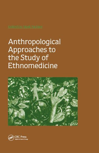 Anthropological Approaches to the Study of Ethnomedicine