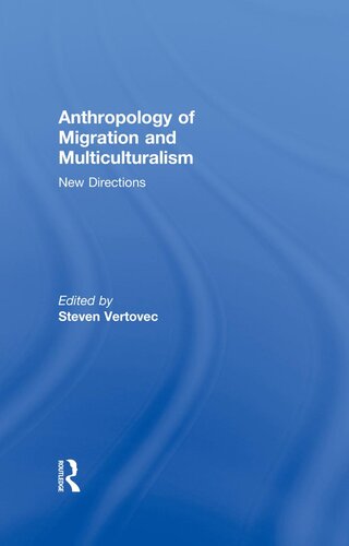 Anthropology of Migration and Multiculturalism