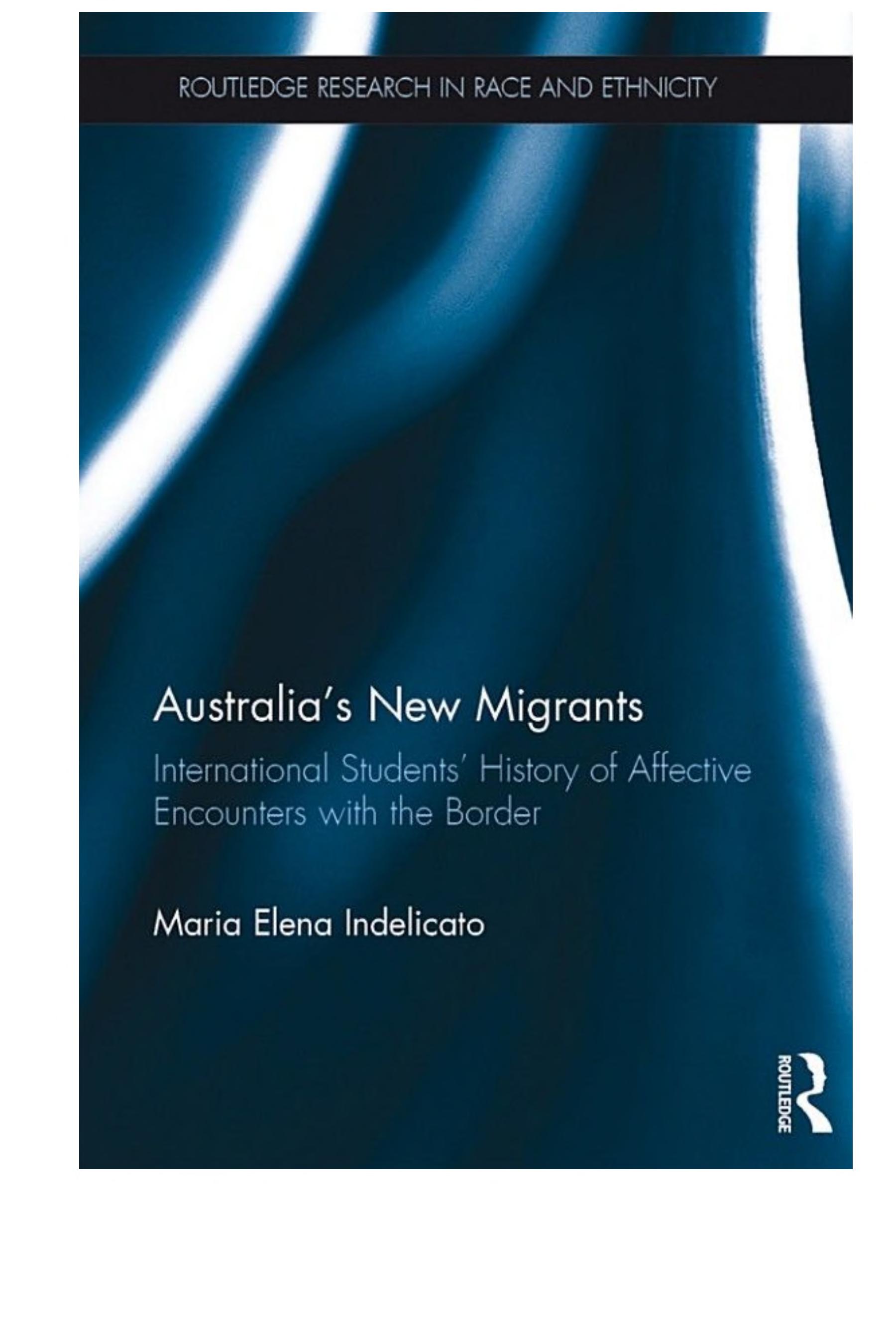 Australia's New Migrants: International Students’ History of Affective Encounters with the Border