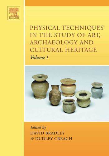 Physical Techniques in the Study of Art, Archaeology and Cultural Heritage, Vol. 1