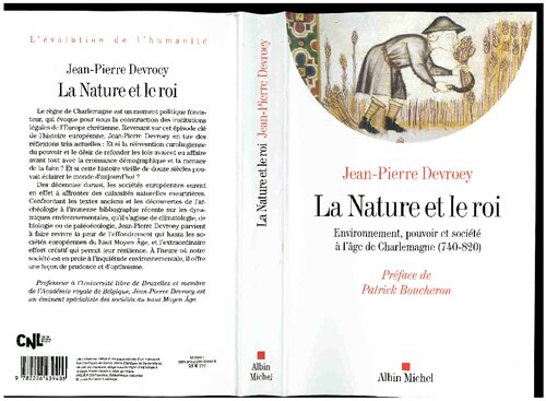 La Nature et le Roi: Environnement, pouvoir et société à I'âge de Charlemagne (740-820)