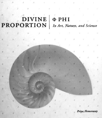 Divine Proportion: Phi in Art, Nature, and Science