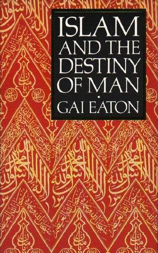 Islam and the Destiny of Man