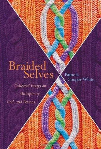 Braided Selves: Collected Essays on Multiplicity, God, and Persons