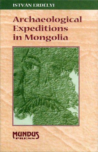 Archaeological expeditions in Mongolia