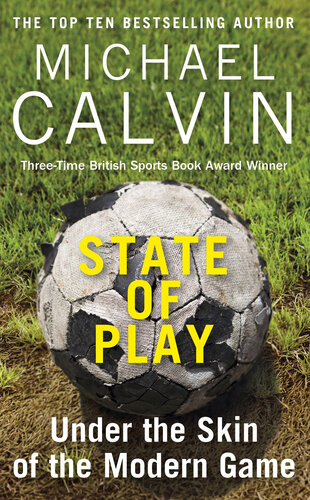 State of Play: The Heartbeat of Modern Football