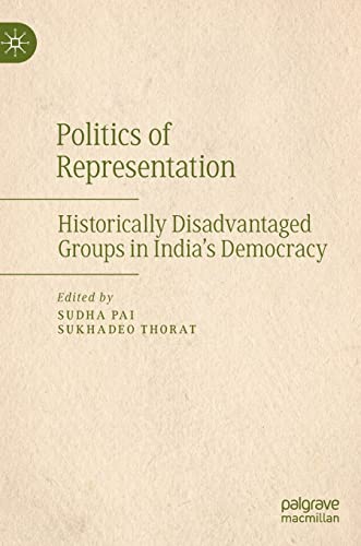 Politics of Representation: Historically Disadvantaged Groups in India’s Democracy