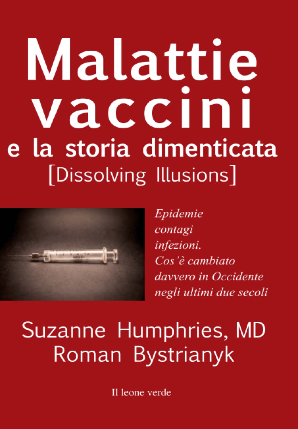 Malattie, vaccini e la storia dimenticata. Epidemie, contagi, infezioni. Cos’è cambiato davvero negli ultimi due secoli in Occidente