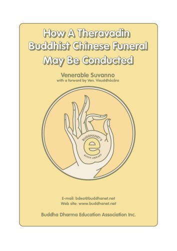 How a Theravadin Buddhist Chinese Funeral May Be Conducted