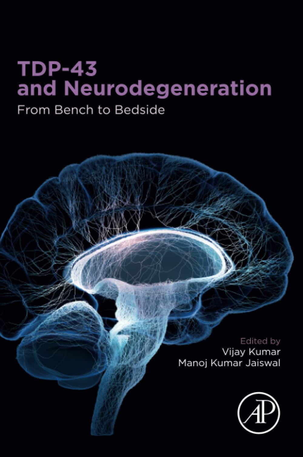 TDP-43 and Neurodegeneration: From Bench to Bedside