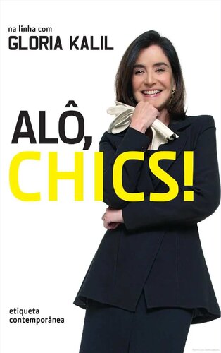 Alô, chics!