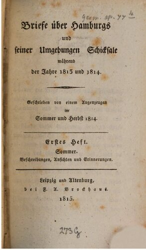 Briefe über Hamburgs und seiner Umgebungen Schicksale während der Jahre 1813 und 1814